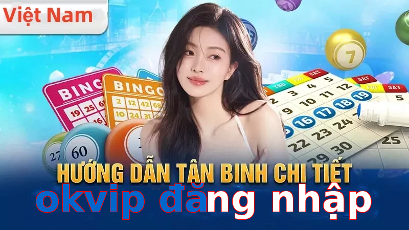 okvip đăng nhập